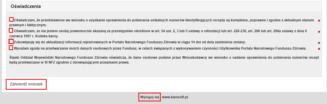 Każdy wniosek niezależnie od wybranej opcji musi zostać zakończony złożeniem poniższych oświadczeń. Wniosek należy zatwierdzić i przekazać elektronicznie do Oddziału Wojewódzkiego NFZ.