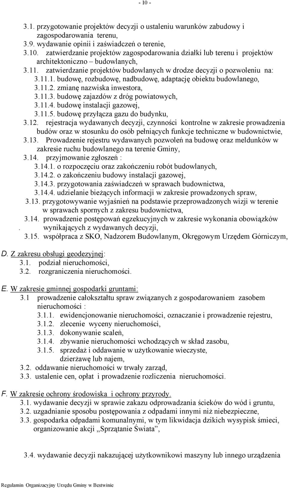 11.4. budowę instalacji gazowej, 3.11.5. budowę przyłącza gazu do budynku, 3.12.