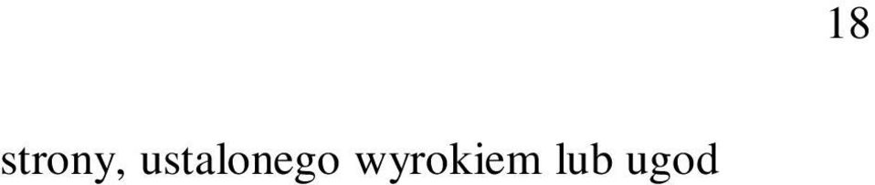 przez byłych małżonków pozasądowej umowy o dostarczanie środków utrzymania ( ).