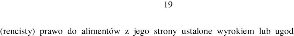 Podsumowując, Trybunał stwierdził, że prawo do renty rodzinnej dla rozwiedzionego małżonka od 1954 r.