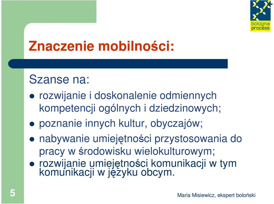 nabywanie umiejętności przystosowania do pracy w środowisku