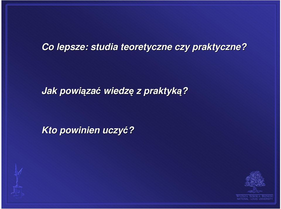 praktyczne?