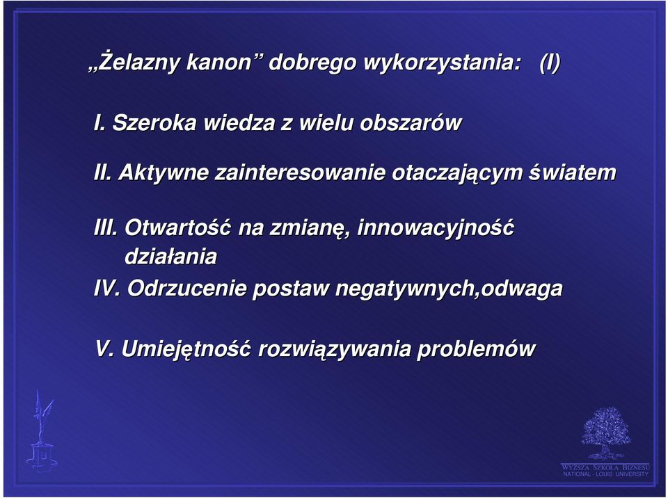 Aktywne zainteresowanie otaczającym światem III.