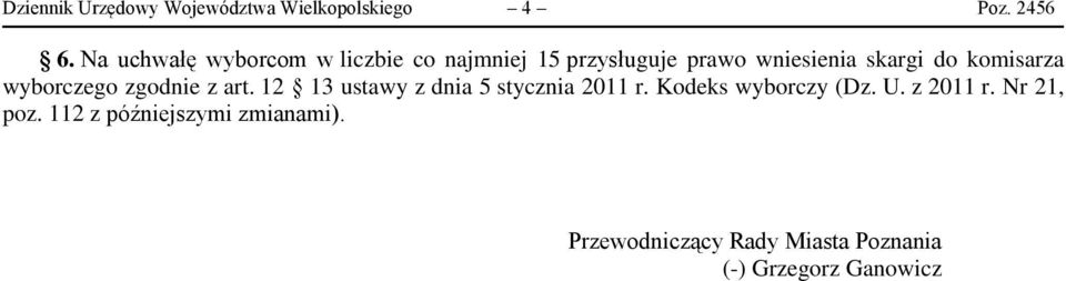 komisarza wyborczego zgodnie z art. 12 13 ustawy z dnia 5 stycznia 2011 r.