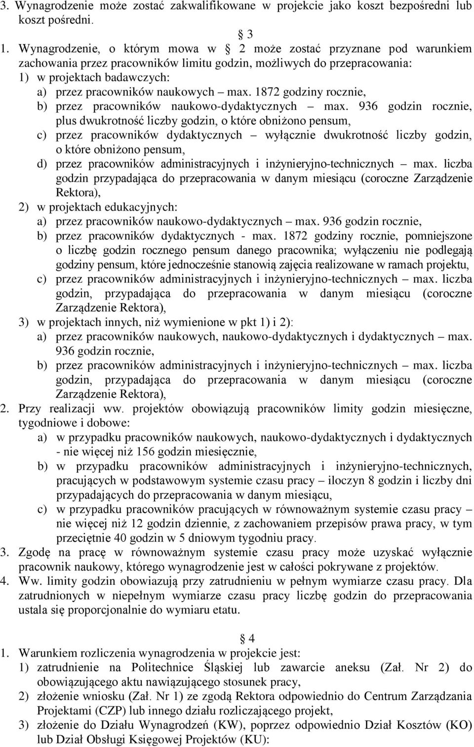 naukowych max. 1872 godziny rocznie, b) przez pracowników naukowo-dydaktycznych max.