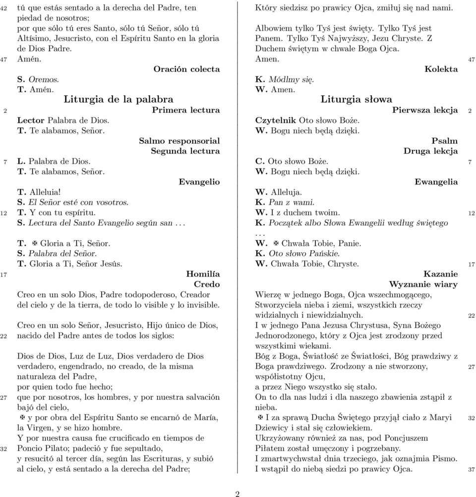 Tylko Tyś Najwyższy, Jezu Chryste. Z de Dios Padre. Duchem świętym w chwale Boga Ojca. 47 Amén. Amen. 47 Oración colecta Kolekta S. Oremos. K. Módlmy się.