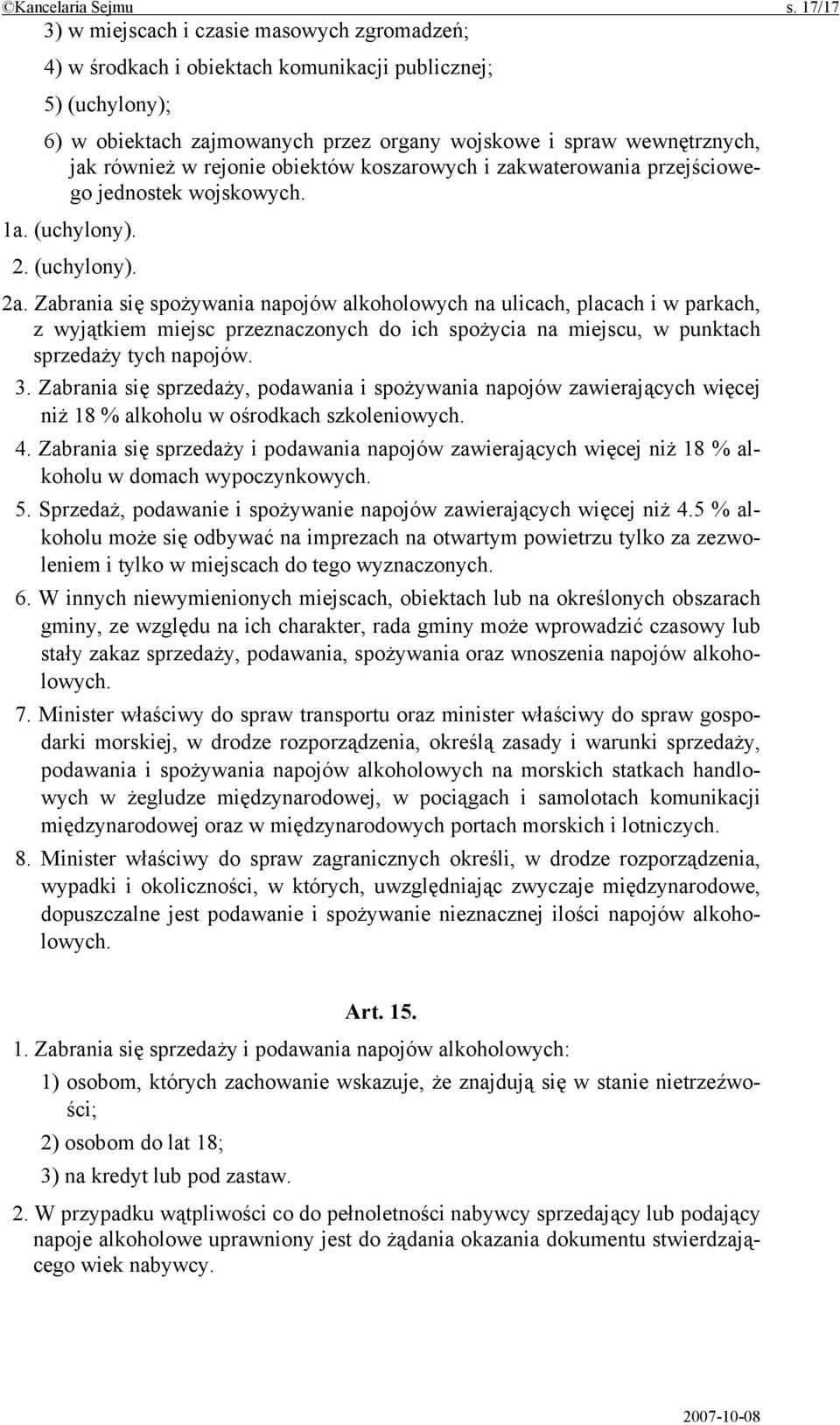 w rejonie obiektów koszarowych i zakwaterowania przejściowego jednostek wojskowych. 1a. (uchylony). 2. (uchylony). 2a.