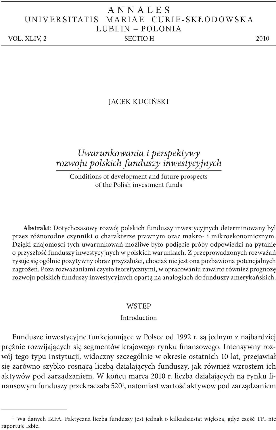 czynniki o charakterze prawnym oraz makro- i mikroekonomicznym.