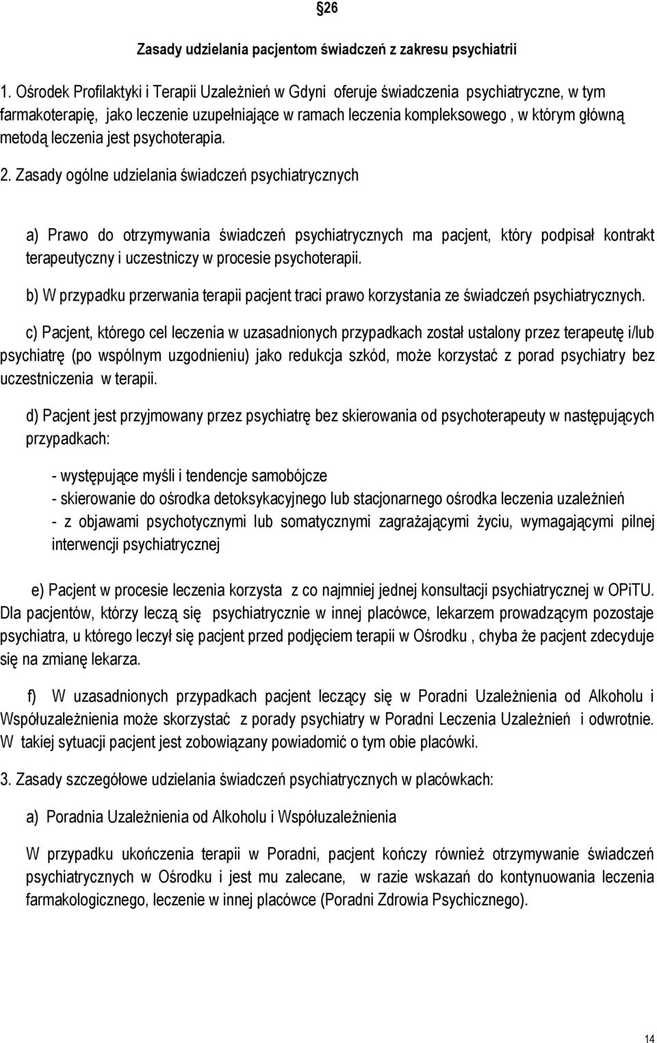 leczenia jest psychoterapia. 2.