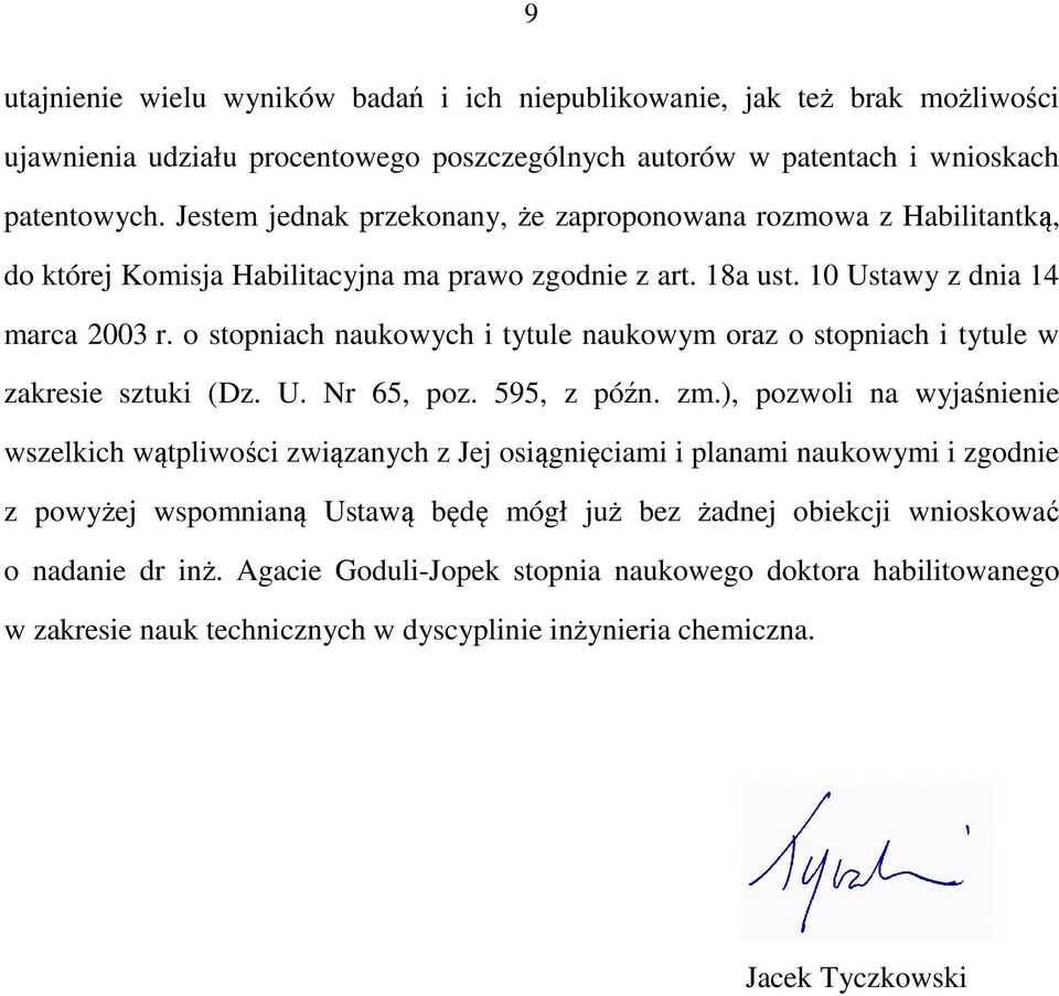 o stopniach naukowych i tytule naukowym oraz o stopniach i tytule w zakresie sztuki (Dz. U. Nr 65, poz. 595, z późn. zm.