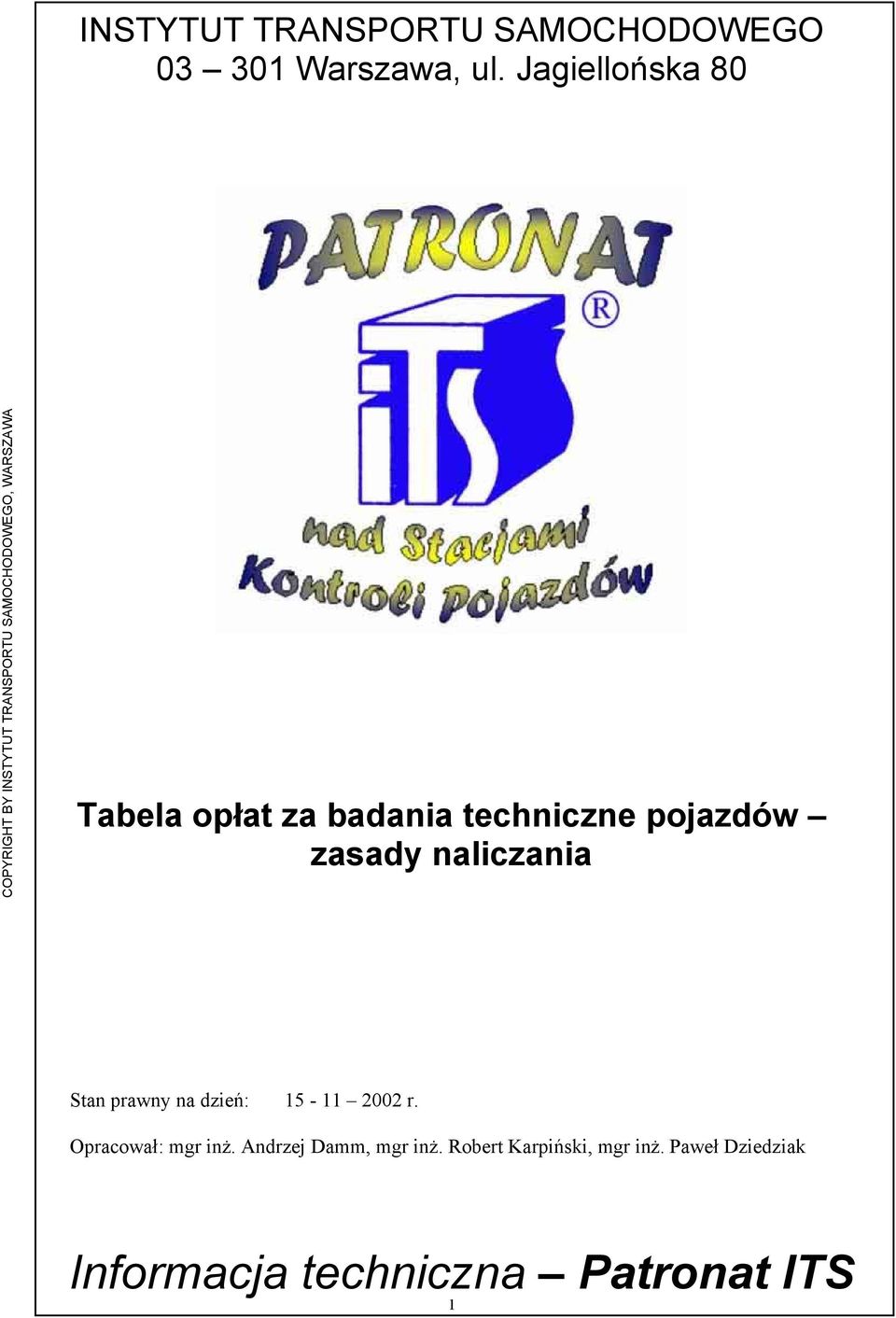 zasady naliczania Stan prawny na dzień: 15-11 2002 r.