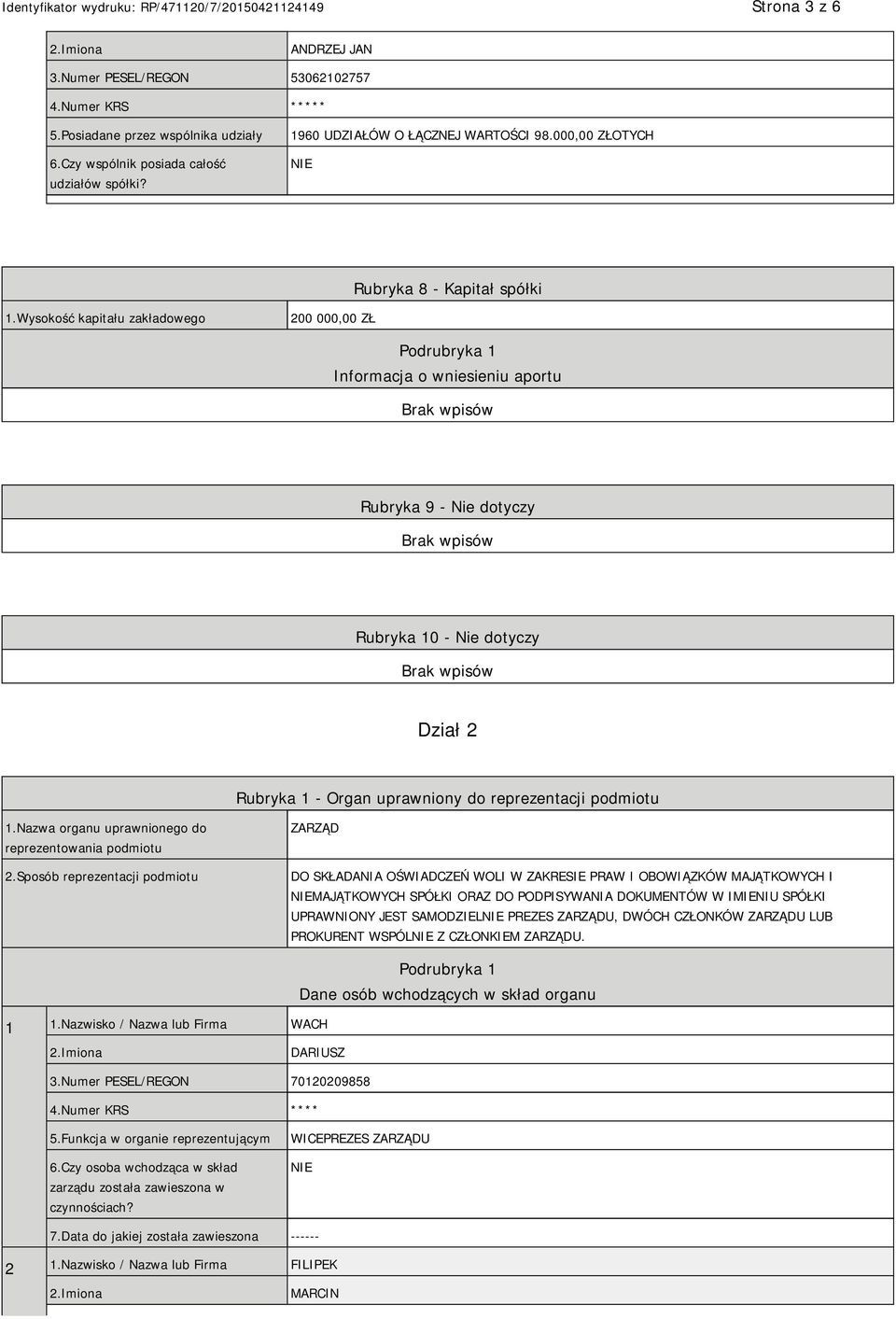 1.Nazwa organu uprawnionego do reprezentowania podmiotu 2.