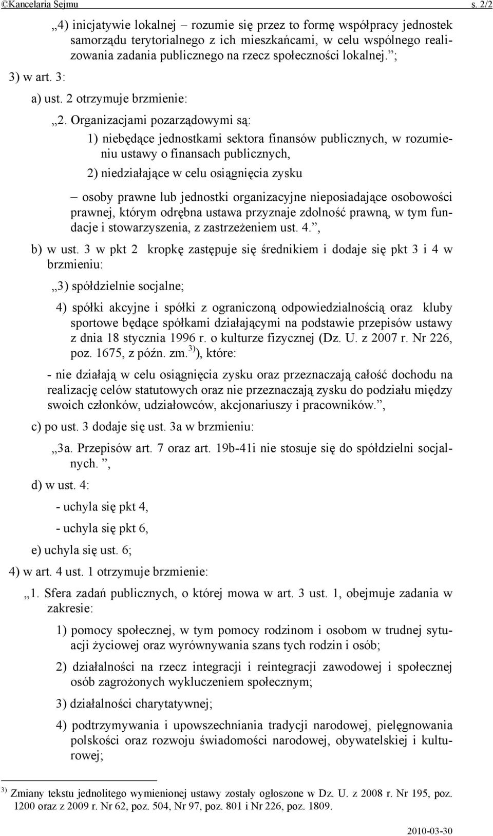 lokalnej. ; 3) w art. 3: a) ust. 2 otrzymuje brzmienie: 2.