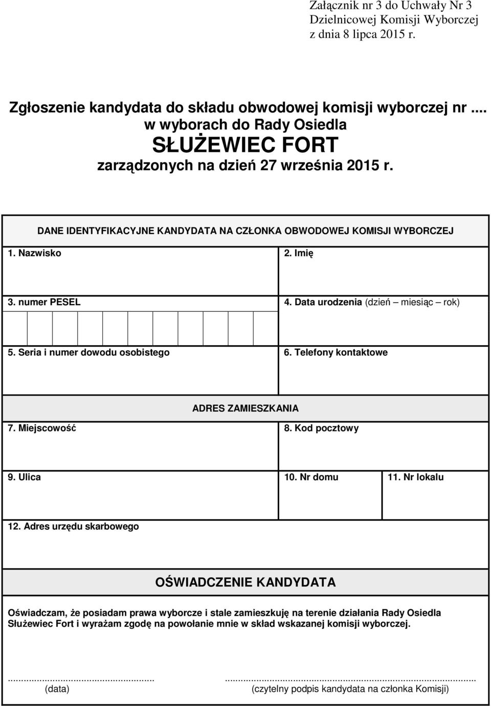 .. SŁUśEWIEC FORT DANE IDENTYFIKACYJNE KANDYDATA NA CZŁONKA