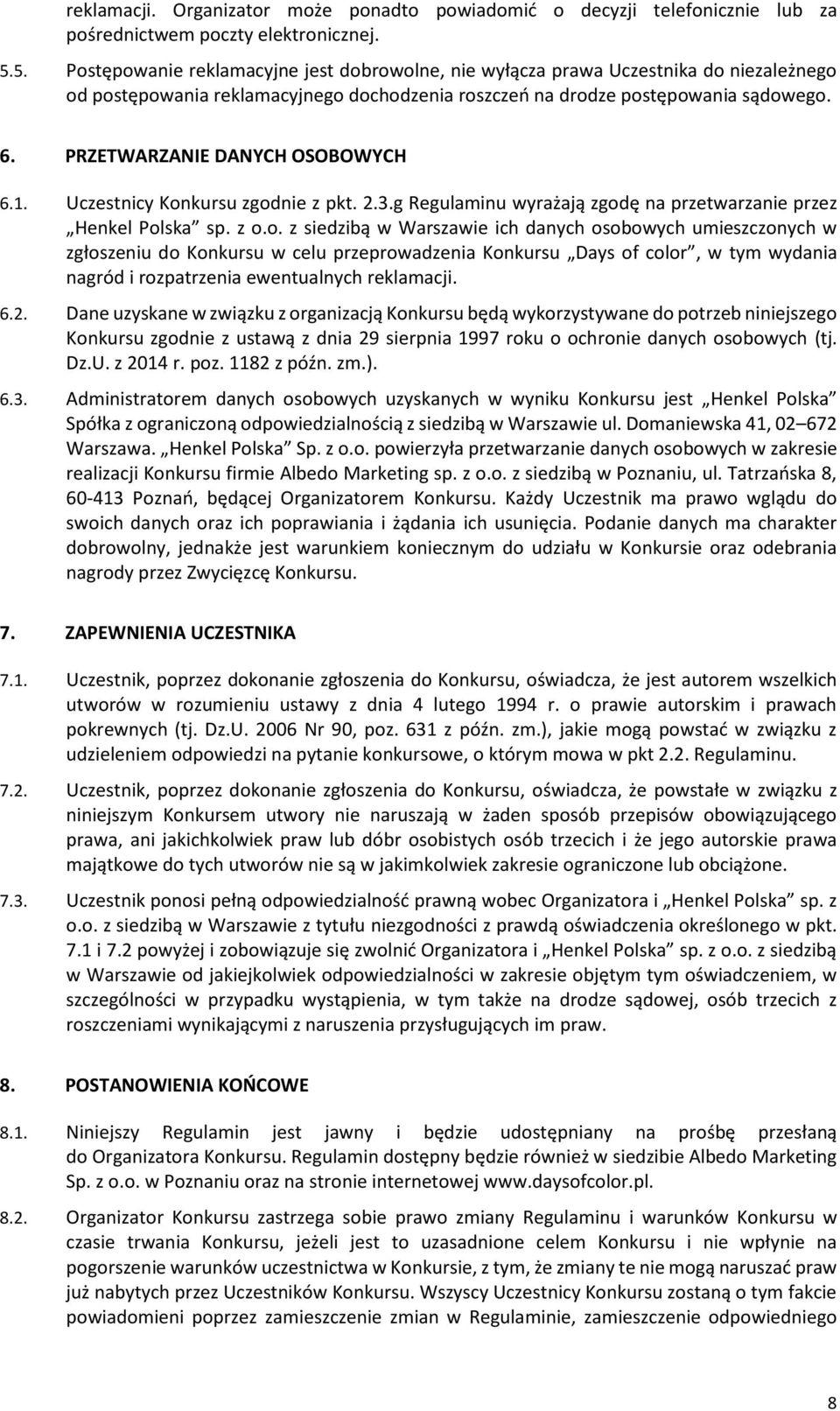 PRZETWARZANIE DANYCH OSOBOWYCH 6.1. Uczestnicy Kon