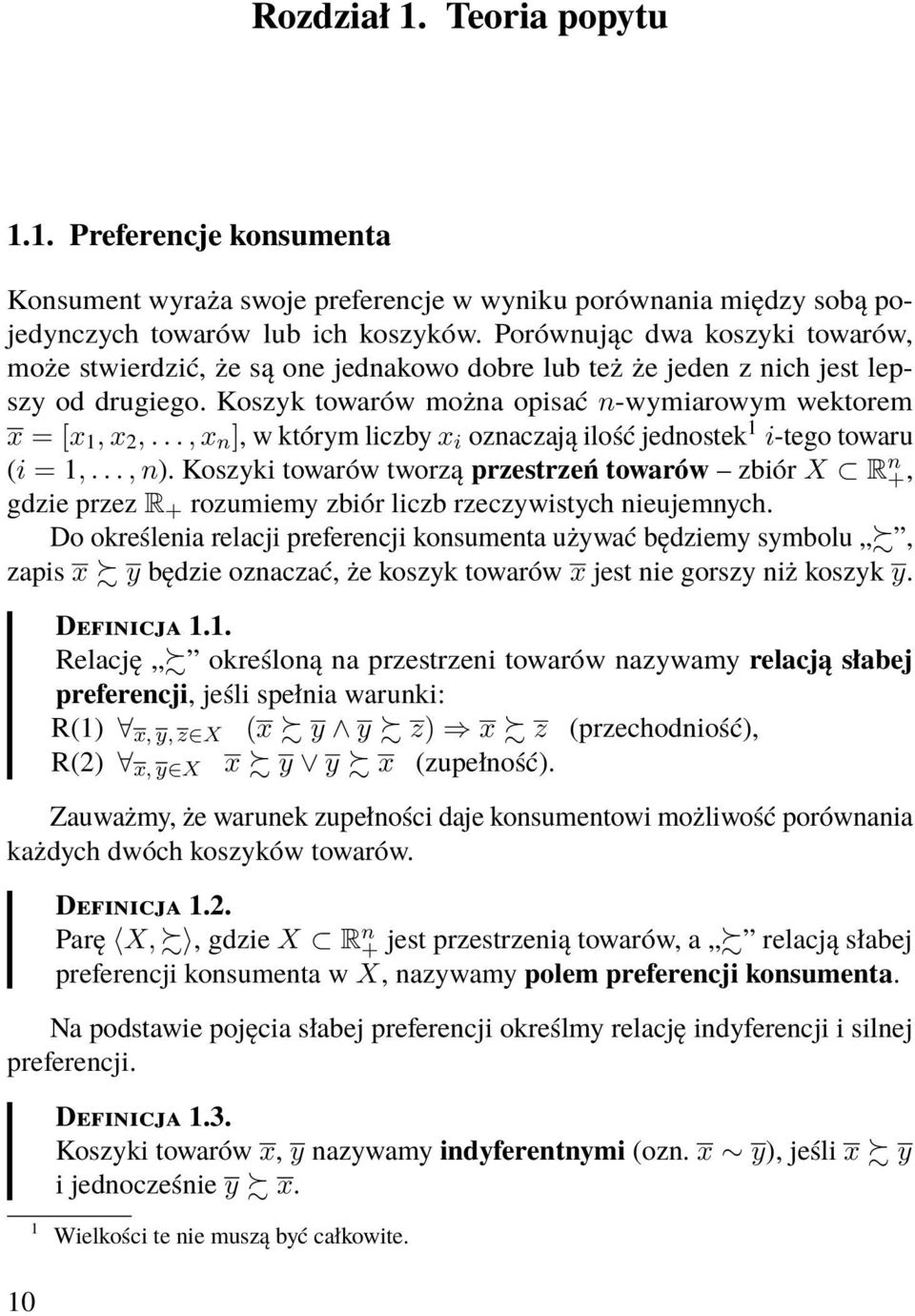 .., x n ], w którym liczby x i oznaczają ilość jednostek 1 i-tego towaru (i = 1,..., n).