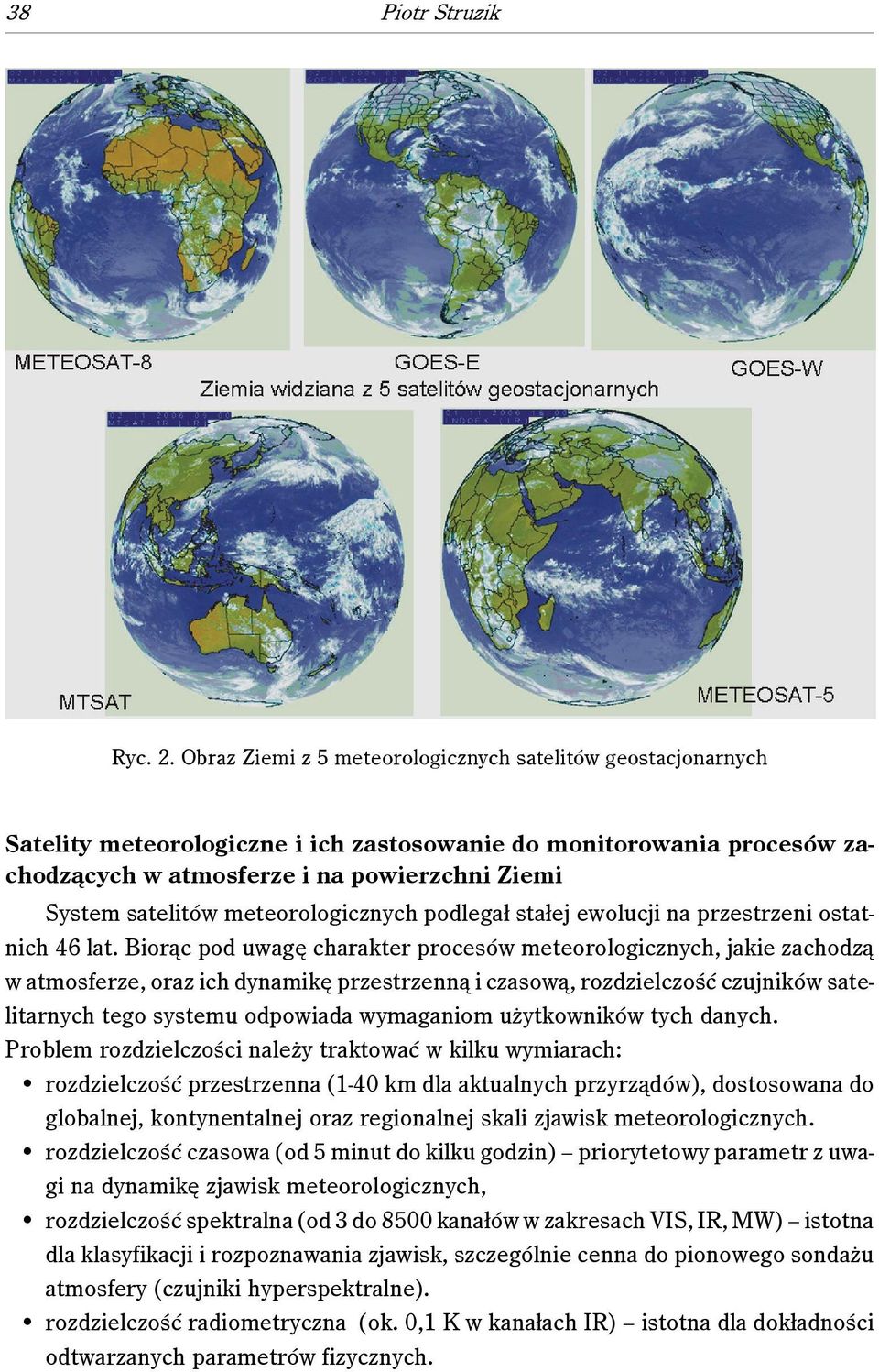 meteorologicznych podlegał stałej ewolucji na przestrzeni ostatnich 46 lat.