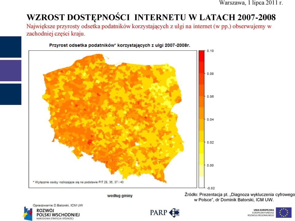 pp.) obserwujemy w zachodniej części kraju.