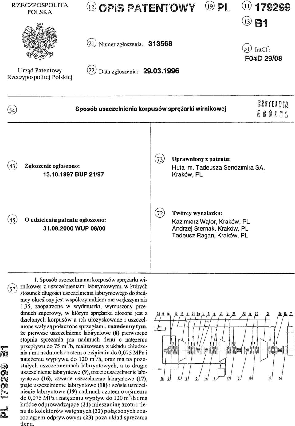 Tadeusza Sendzimira SA, Kraków, PL (45) O udzieleniu patentu ogłoszono: 31.08.