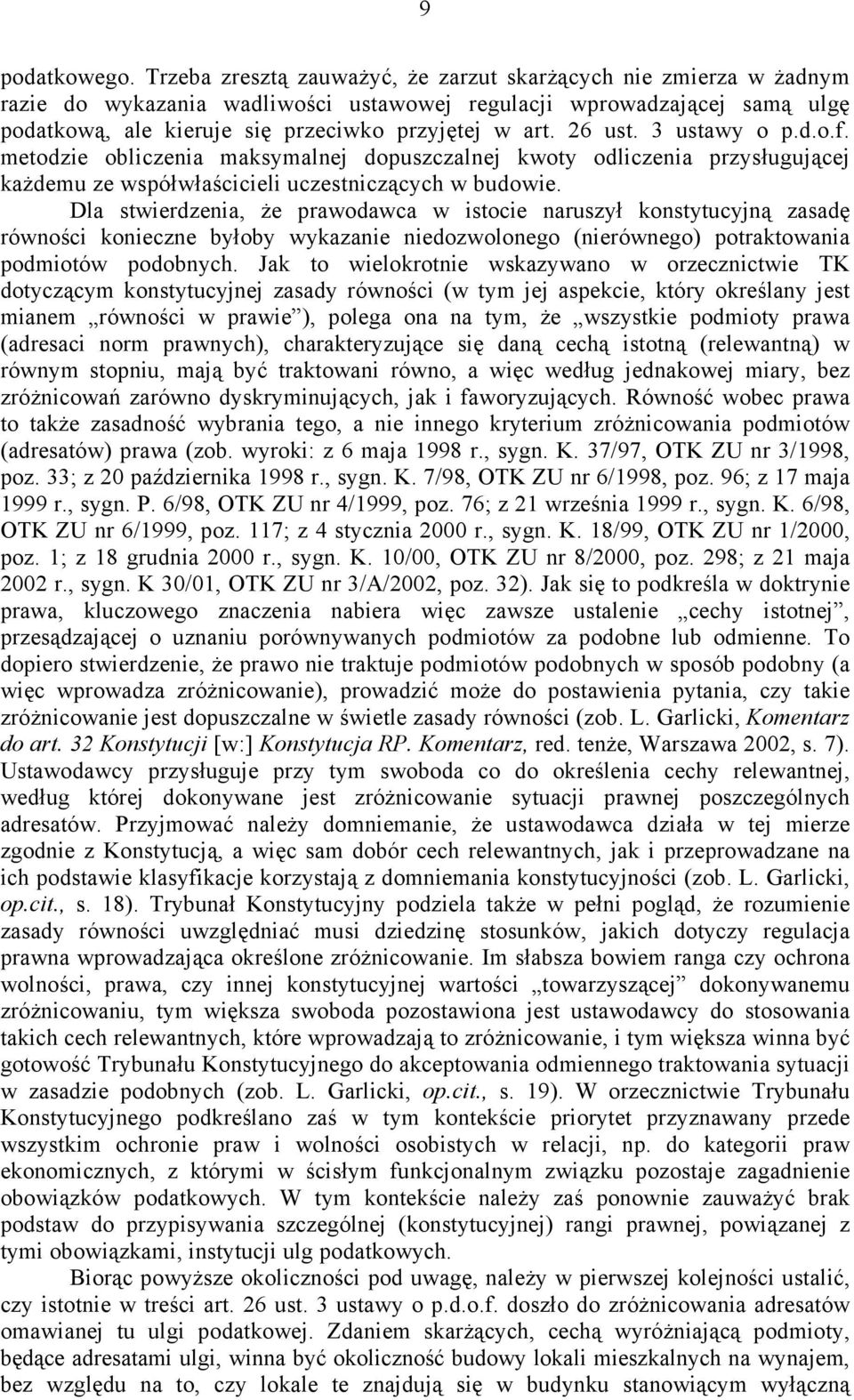 26 ust. 3 ustawy o p.d.o.f. metodzie obliczenia maksymalnej dopuszczalnej kwoty odliczenia przysługującej każdemu ze współwłaścicieli uczestniczących w budowie.