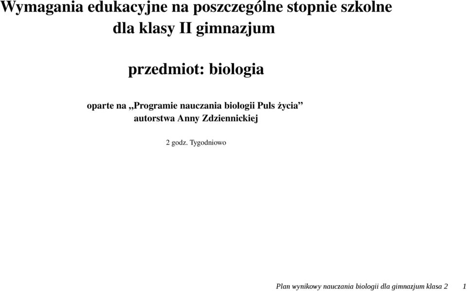 biologii Puls życia autorstwa Anny Zdziennickiej 2 godz.