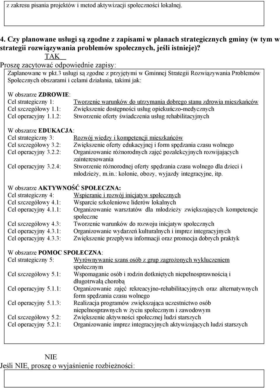 TAK Proszę zacytować odpowiednie zapisy: Zaplanowane w pkt.