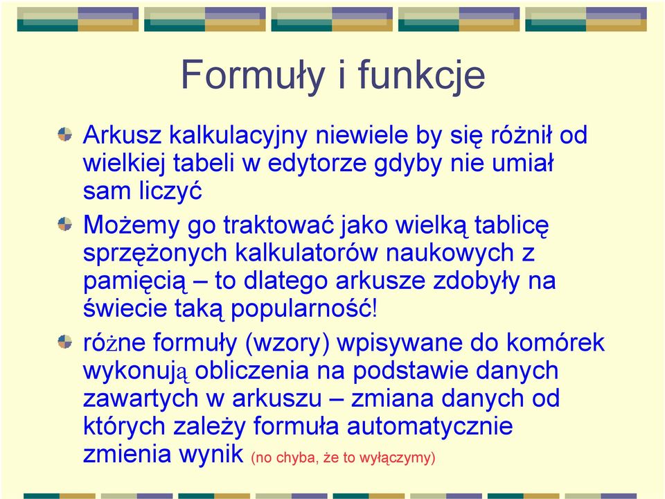 zdobyły na świecie taką popularność!