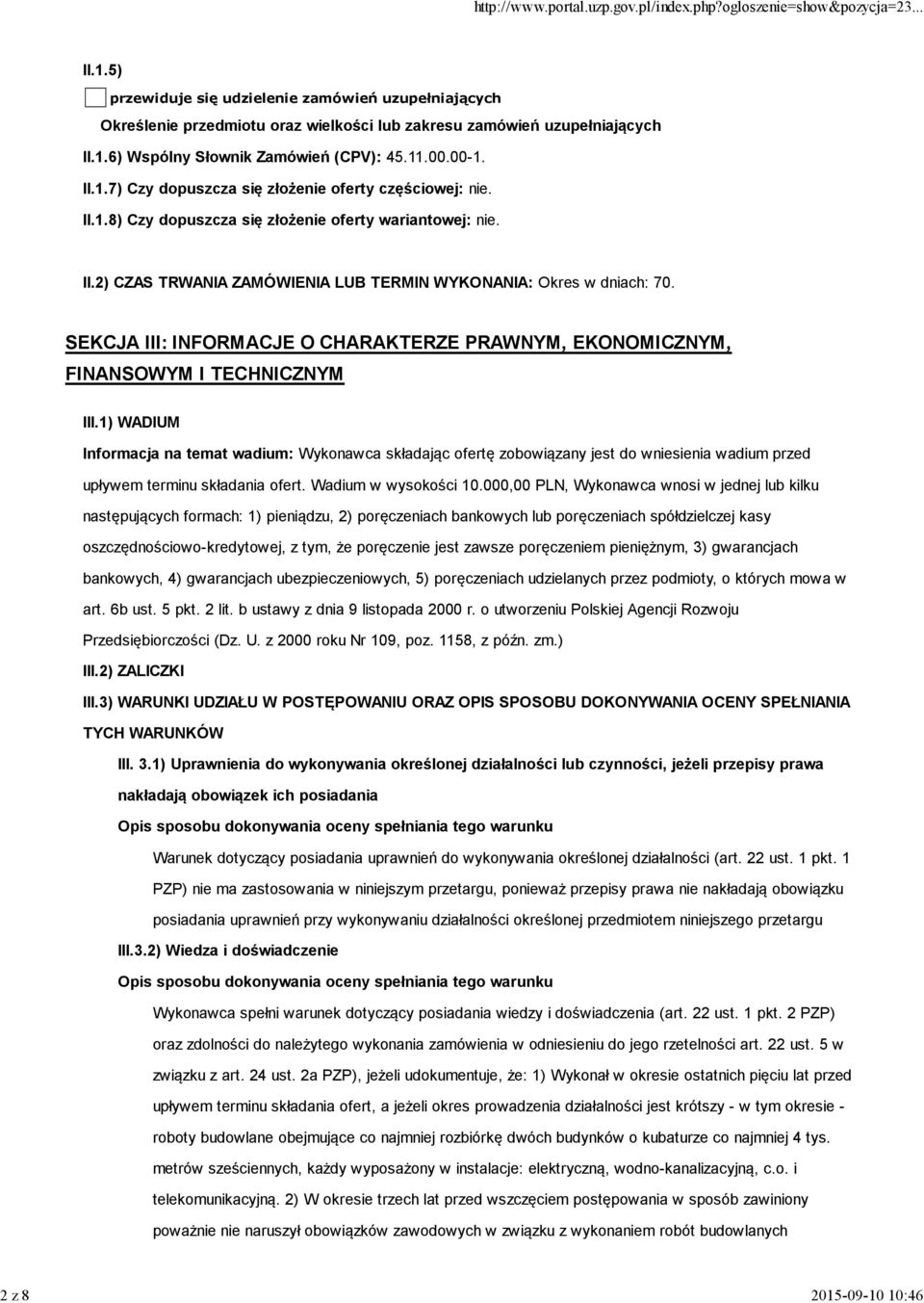 SEKCJA III: INFORMACJE O CHARAKTERZE PRAWNYM, EKONOMICZNYM, FINANSOWYM I TECHNICZNYM III.