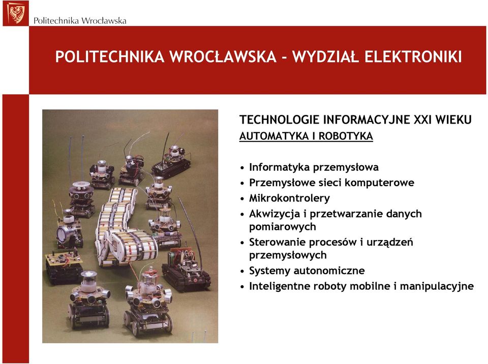 Mikrokontrolery Akwizycja i przetwarzanie danych pomiarowych Sterowanie procesów