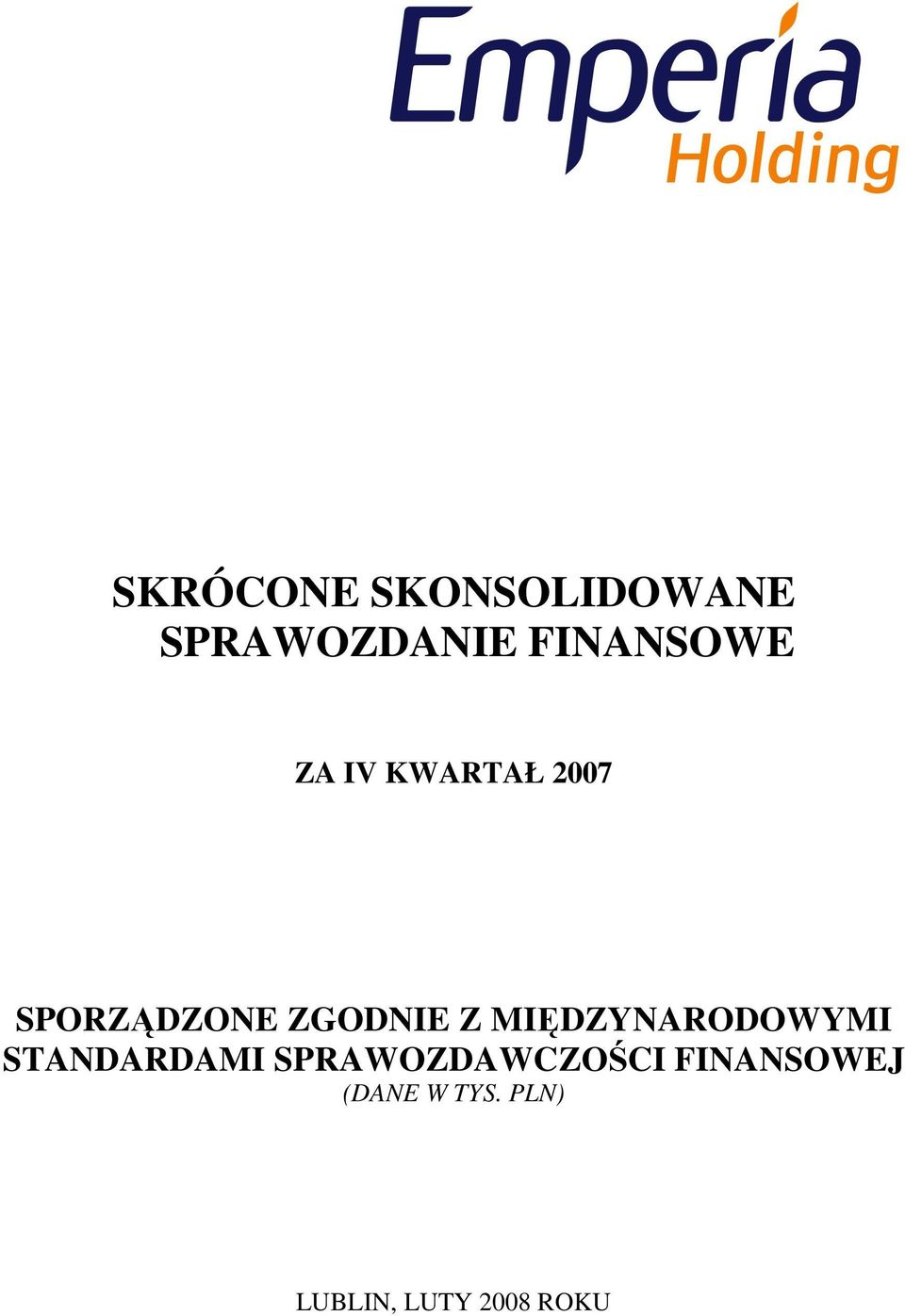 MIĘDZYNARODOWYMI STANDARDAMI SPRAWOZDAWCZOŚCI