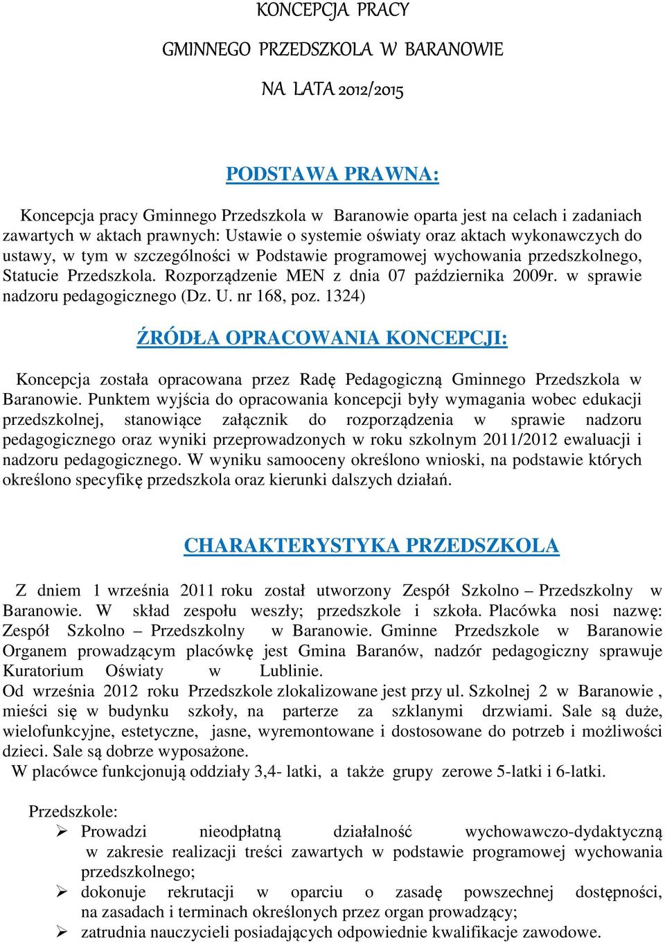 Rozporządzenie MEN z dnia 07 października 2009r. w sprawie nadzoru pedagogicznego (Dz. U. nr 168, poz.