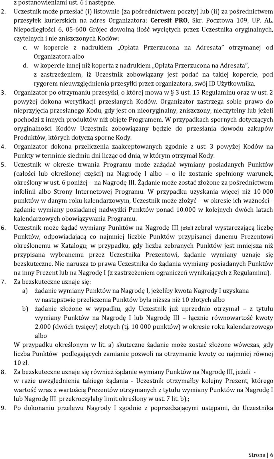 w kopercie z nadrukiem Opłata Przerzucona na Adresata otrzymanej od Organizatora albo d.