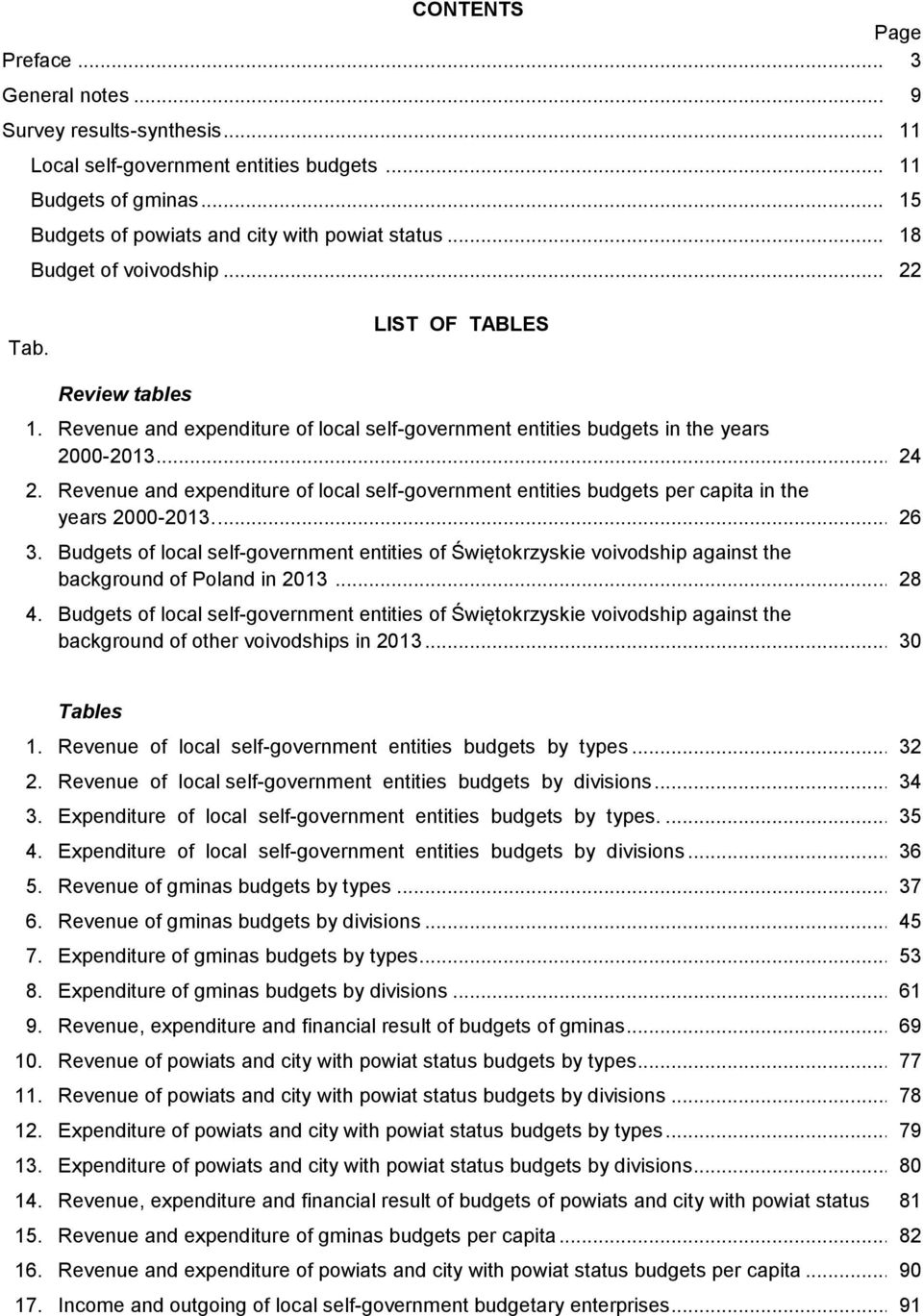 Revenue and expenditure of local self-government entities budgets per capita in the years 2000-2013.... 26 3.