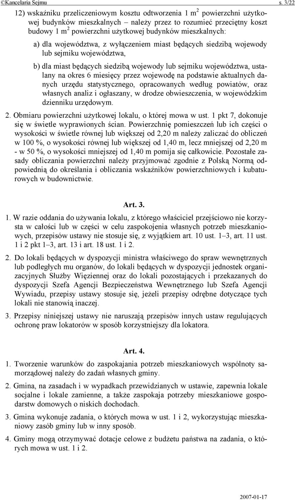 mieszkalnych: a) dla województwa, z wyłączeniem miast będących siedzibą wojewody lub sejmiku województwa, b) dla miast będących siedzibą wojewody lub sejmiku województwa, ustalany na okres 6 miesięcy