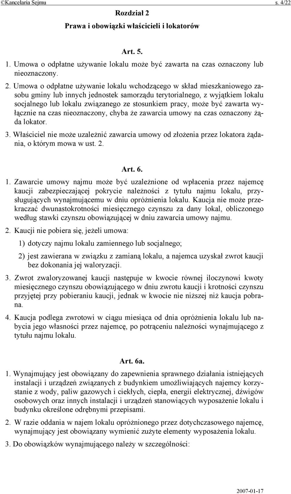 Umowa o odpłatne używanie lokalu wchodzącego w skład mieszkaniowego zasobu gminy lub innych jednostek samorządu terytorialnego, z wyjątkiem lokalu socjalnego lub lokalu związanego ze stosunkiem