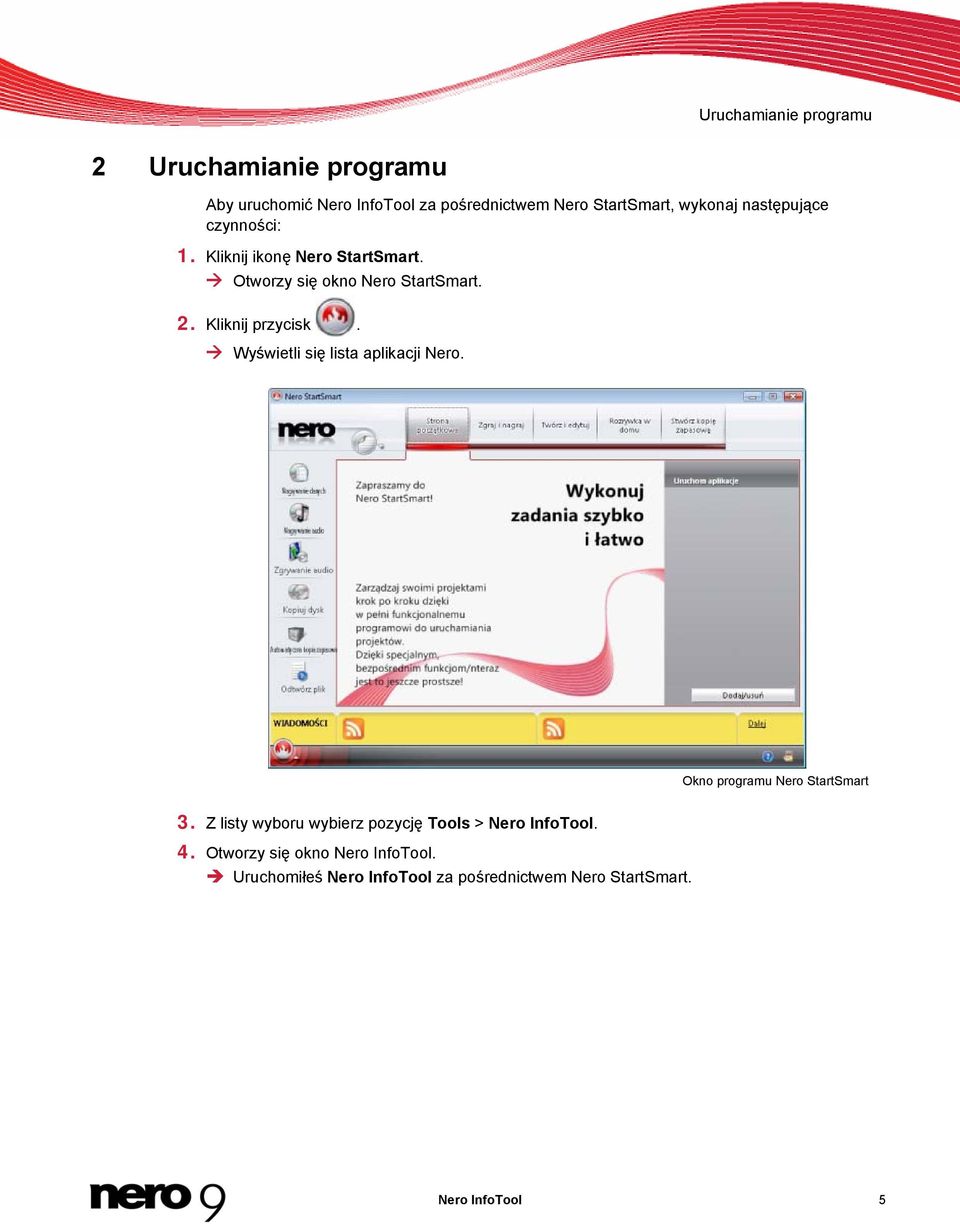 Wyświetli się lista aplikacji Nero. Okno programu Nero StartSmart 3.