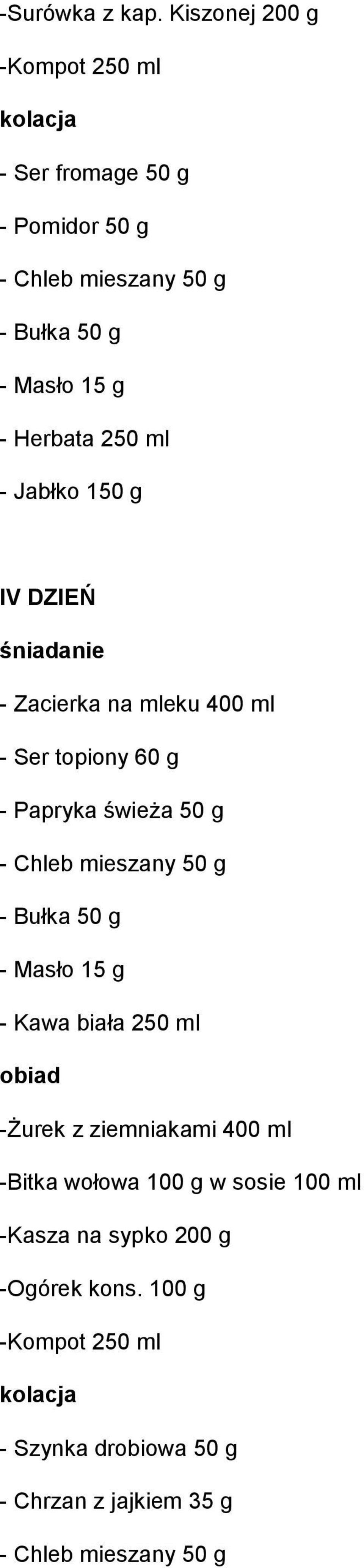 Zacierka na mleku 400 ml - Ser topiony 60 g - Papryka świeża 50 g - Kawa biała