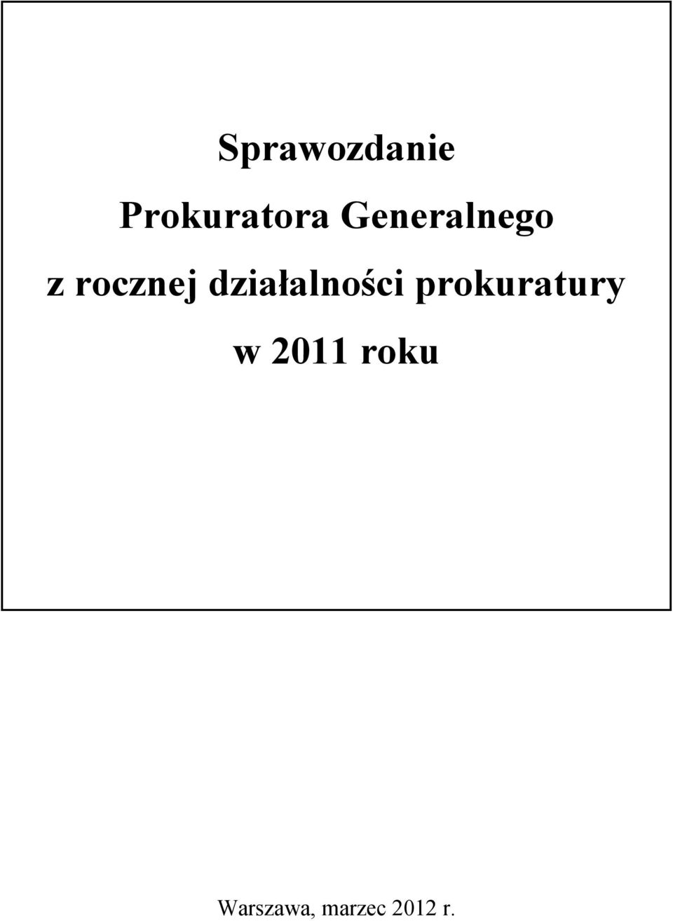 działalności prokuratury w