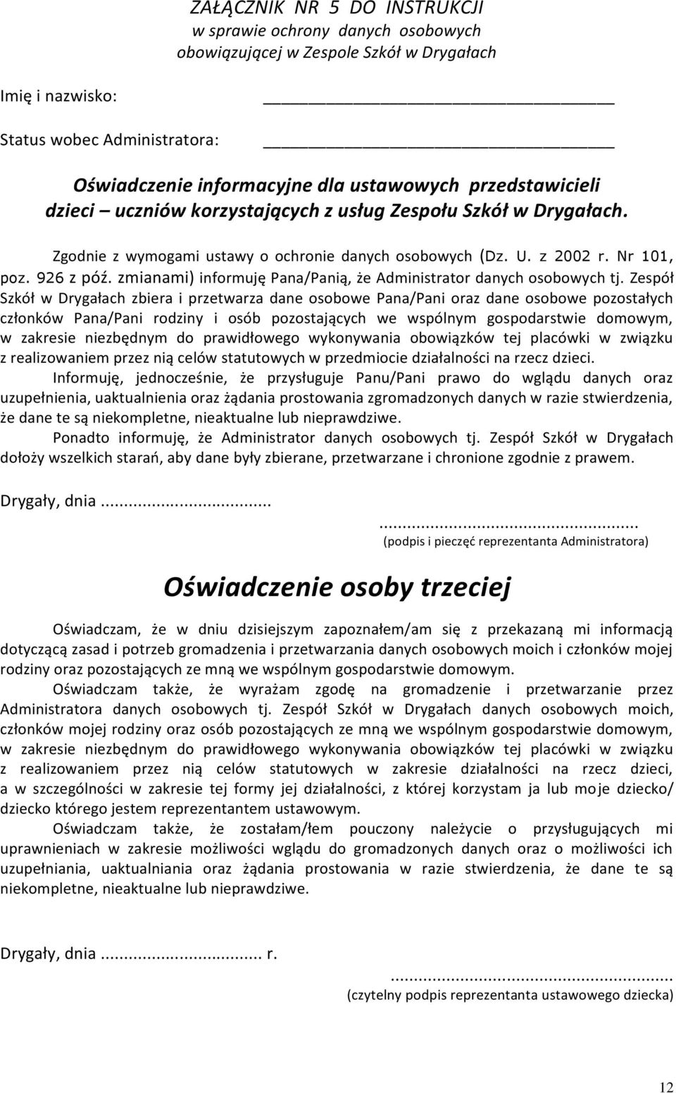 zmianami) informuję Pana/Panią, że Administrator danych osobowych tj.