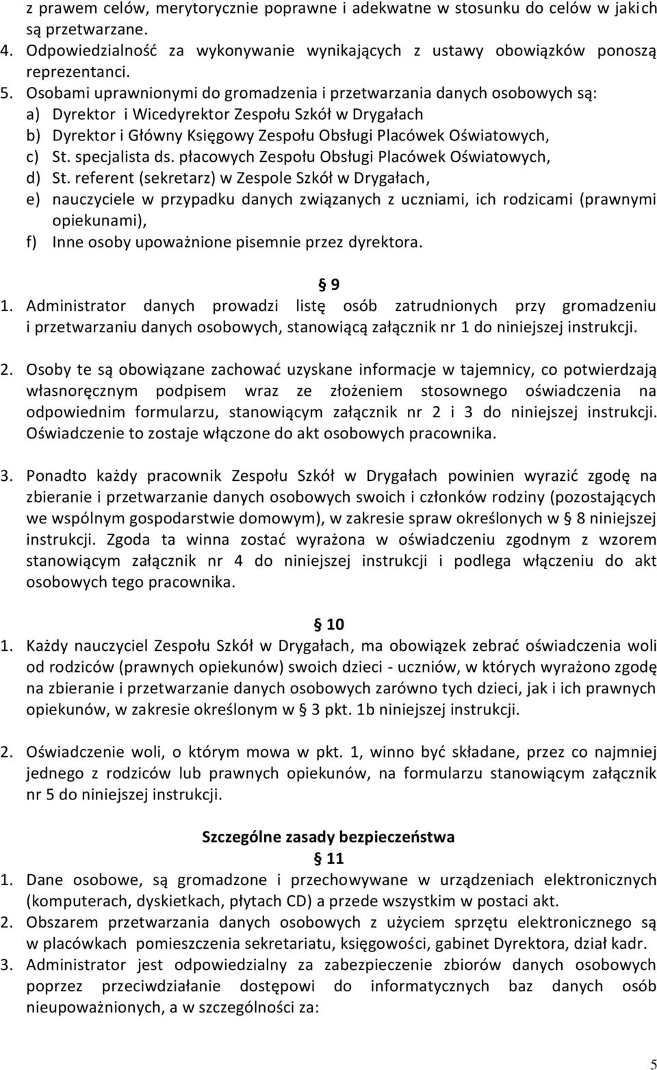 specjalista ds. płacowych Zespołu Obsługi Placówek Oświatowych, d) St.