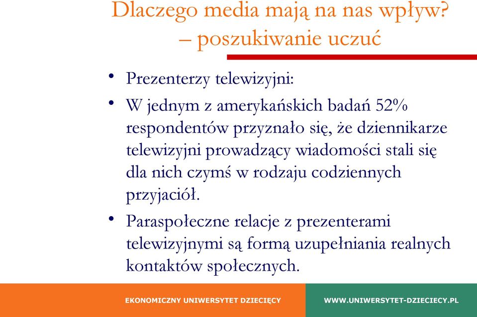 respondentów przyznało się, że dziennikarze telewizyjni prowadzący wiadomości stali się
