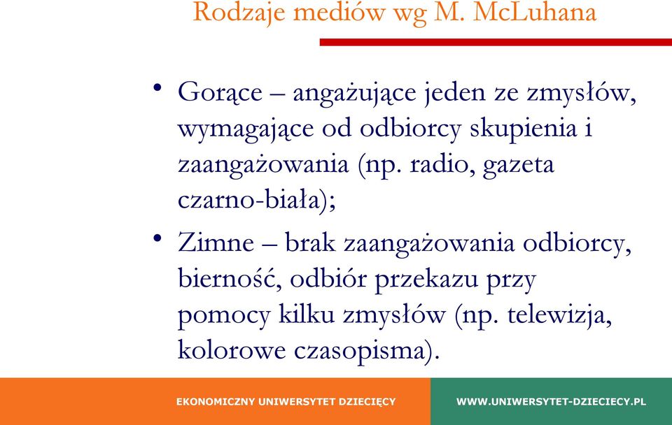 skupienia i zaangażowania (np.