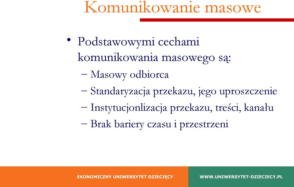 Standaryzacja przekazu, jego uproszczenie