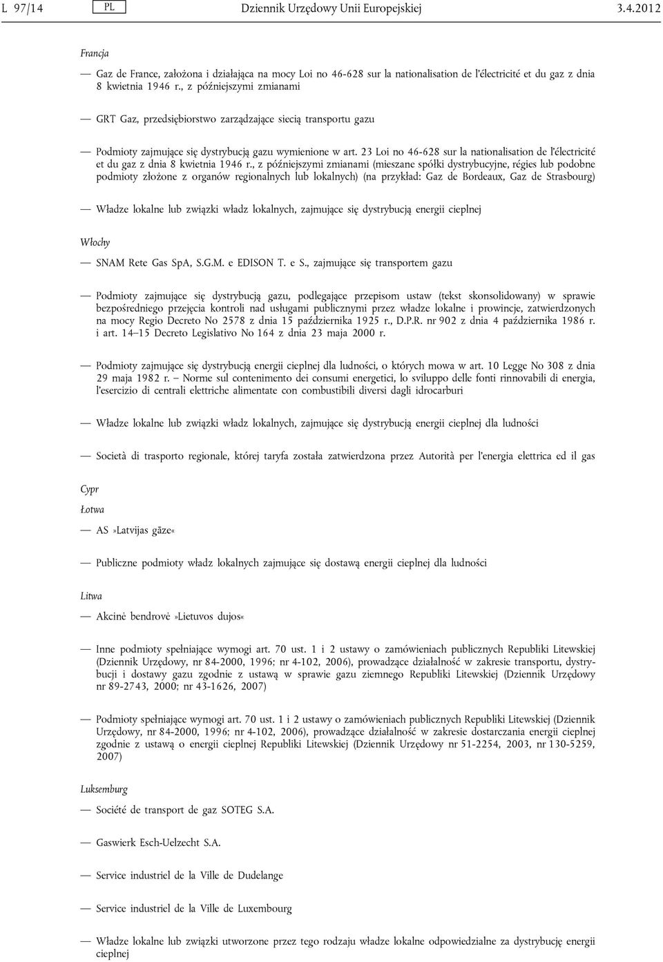 23 Loi no 46-628 sur la nationalisation de l électricité et du gaz z dnia 8 kwietnia 1946 r.