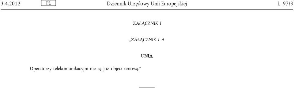 ZAŁĄCZNIK I A Operatorzy