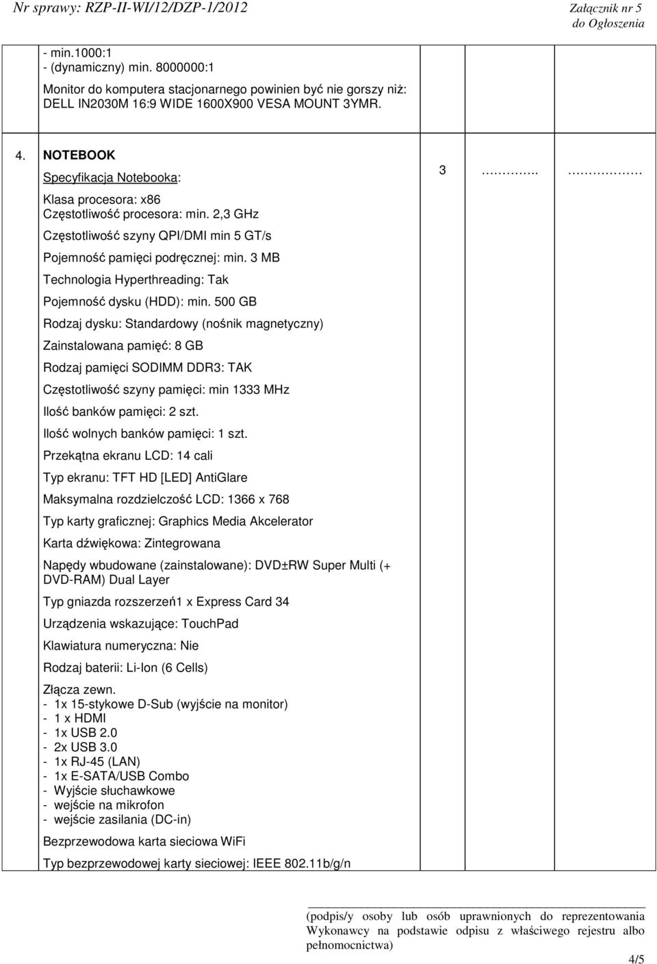 3 MB Technologia Hyperthreading: Tak Pojemno dysku (HDD): min.