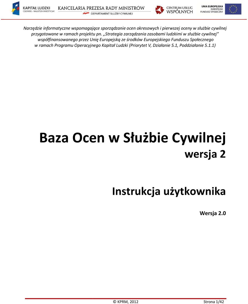 Strategia zarządzania zasobami ludzkimi w służbie cywilnej współfinansowanego przez Unię Europejską ze środków