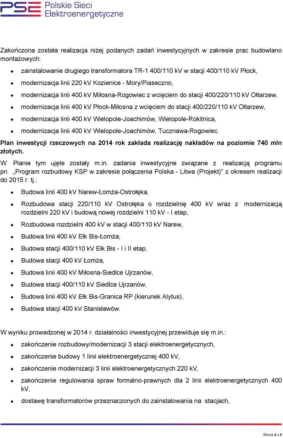 mdernizacja linii 400 kv Wielple-Jachimów, Wielple-Rkitnica, mdernizacja linii 400 kv Wielple-Jachimów, Tucznawa-Rgwiec.