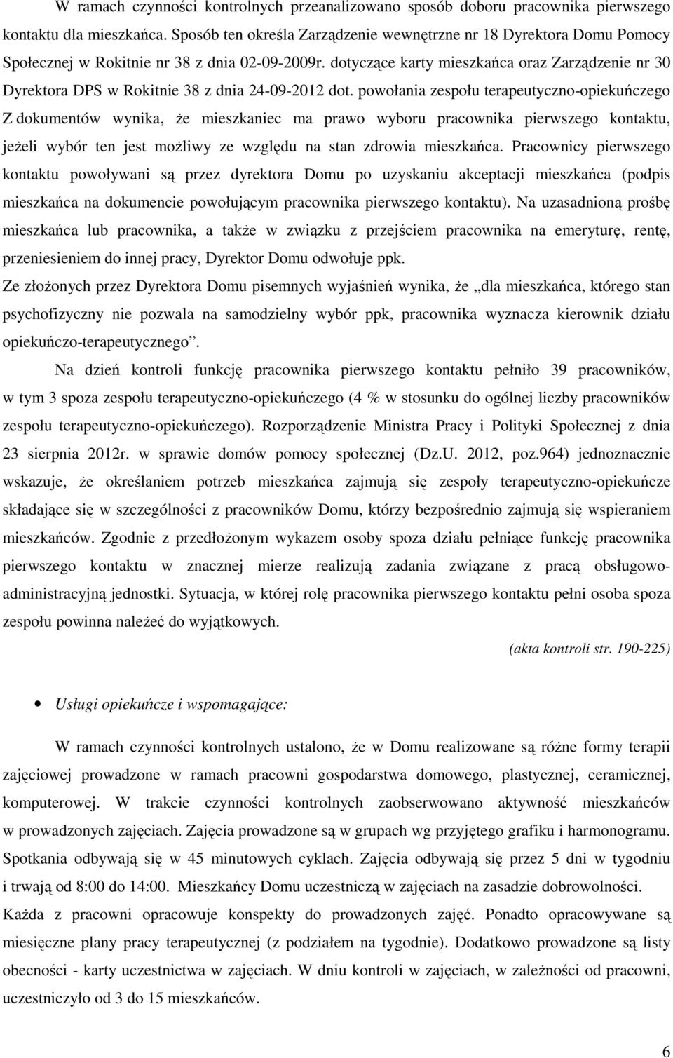 dotyczące karty mieszkańca oraz Zarządzenie nr 30 Dyrektora DPS w Rokitnie 38 z dnia 24-09-2012 dot.