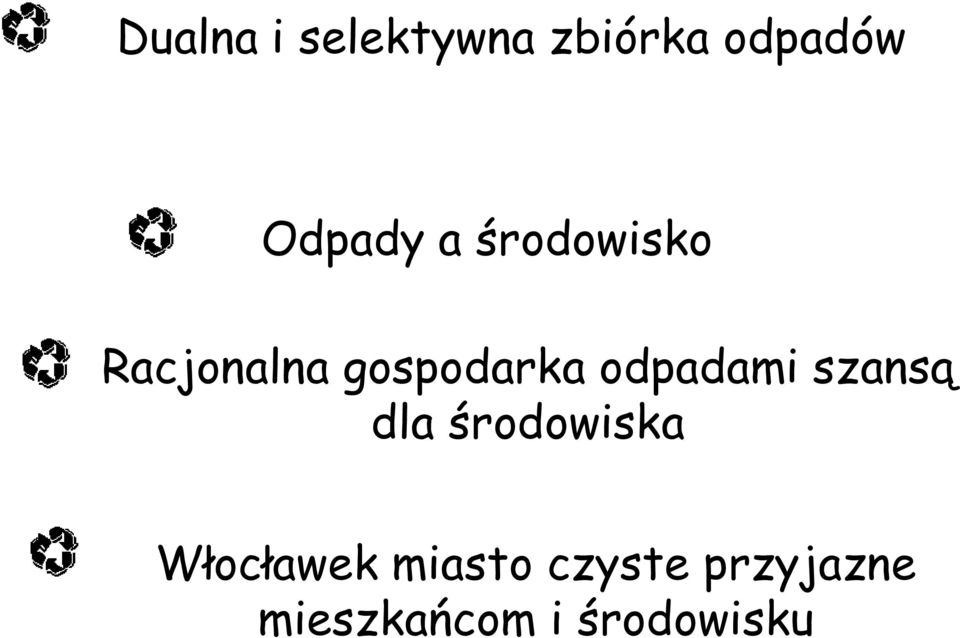 odpadami szansą dla środowiska Włocławek